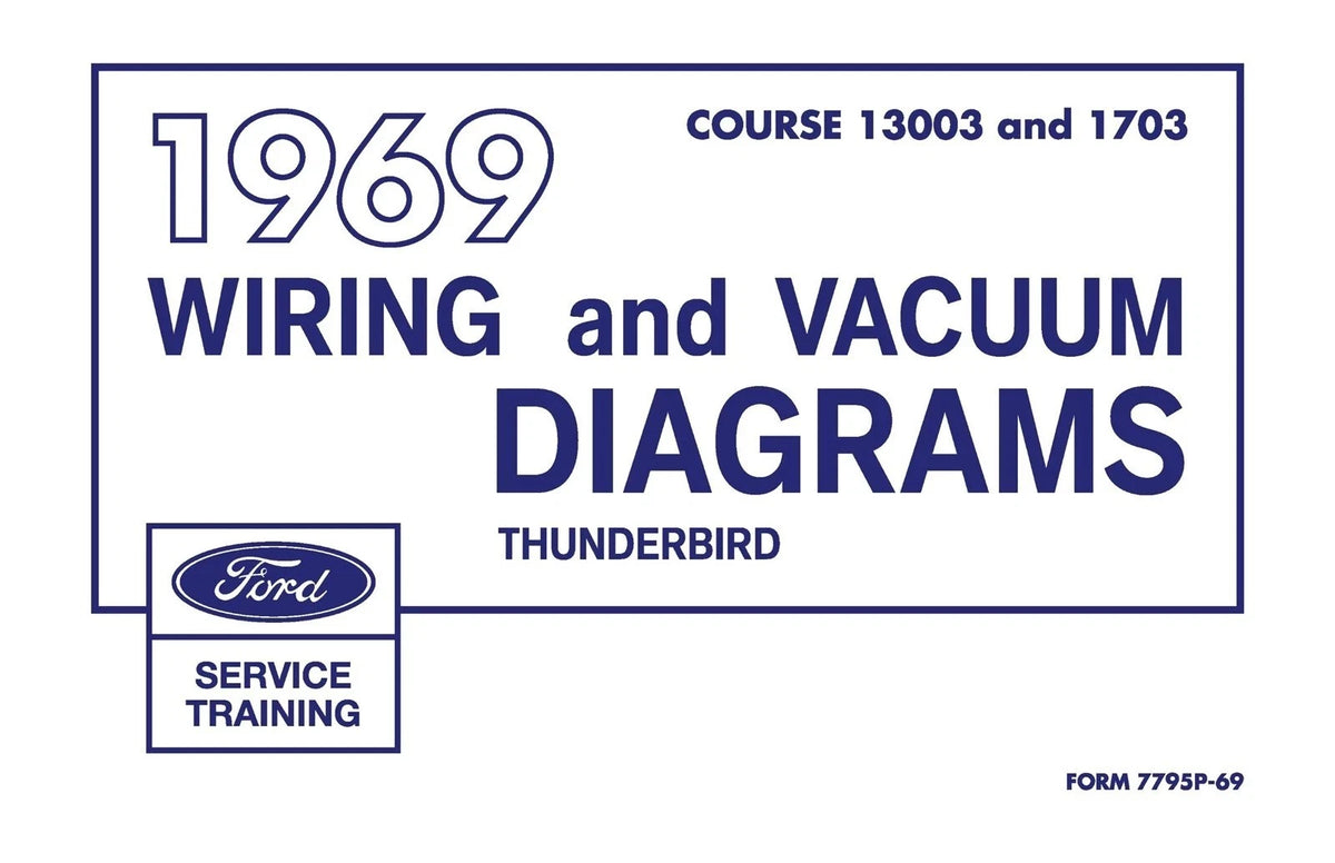 Wiring and Vacuum Diagrams Manual for Ford Thunderbird (1969)
