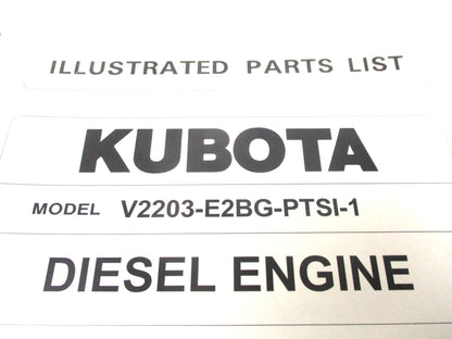 Illustrated Parts List for Kubota V2203-E2BG-PTSI-1 Diesel Engine