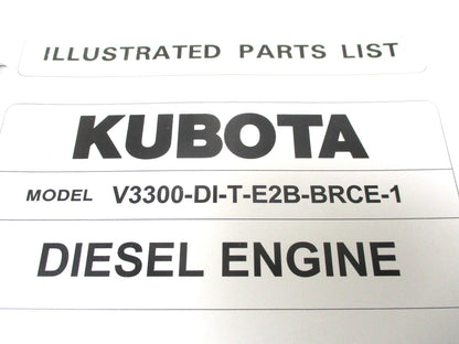 Illustrated Parts List for Kubota V3300-DI-T-E2B-BRCE-1 Diesel Engine