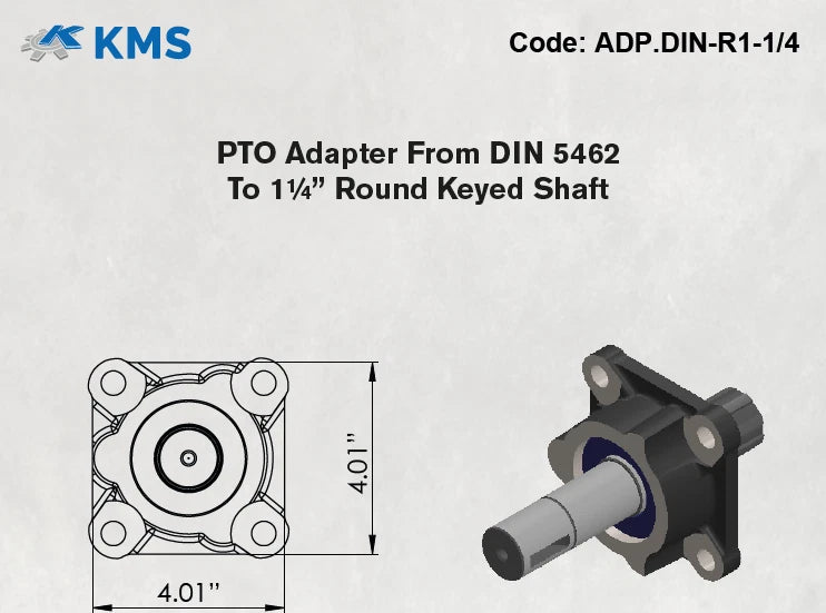 PTO Adapter for Universal DIN 5462 to 1¼” Round Keyed Shaft