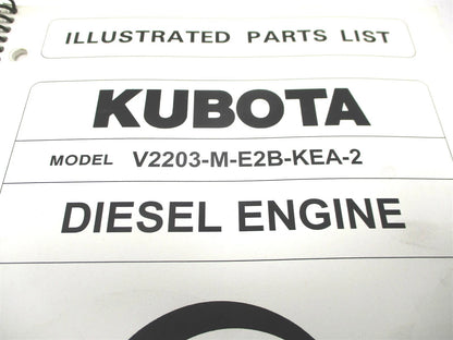 Illustrated Parts List Manual for Kubota V2203-M-E2B-KEA-2