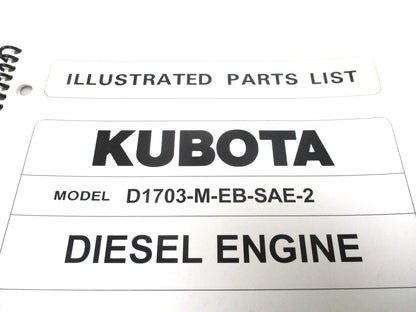 Illustrated Parts List for Kubota D1703-M-EB-SAE-2 Diesel Engine